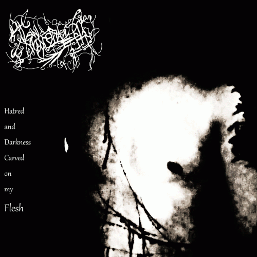 Tenebrae Animae : Hatred and Darkness Carved on My Flesh